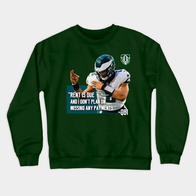 Rent is Due Crewneck Sweatshirt by Eagles Unfiltered